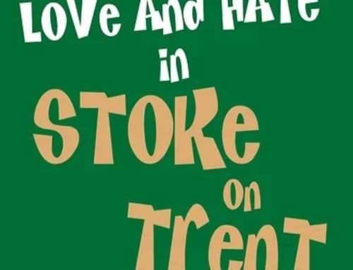Love and Hate in Stoke On Trent. White Bear Theatre.